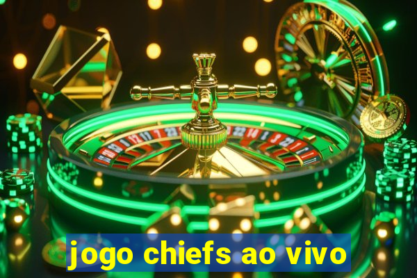 jogo chiefs ao vivo